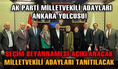 AK PARTİ MİLLETVEKİLİ ADAYLARI ANKARA YOLCUSU Köroğlu Gazetesi