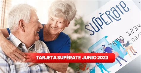 Tarjeta Supérate Cómo saber si me salió y qué beneficios incluye el