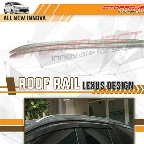 Jual Roof Rail Innova Reborn Otoproject Roofrail Lexus Design Innova