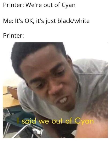 The Best Printer Memes Memedroid