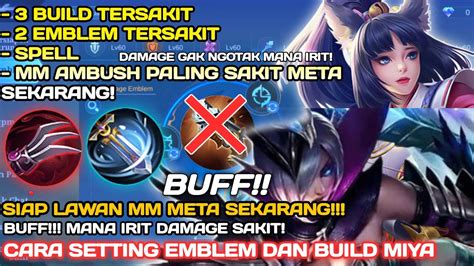 Buff Lagi Set Build Miya Tersakit Emblem Dan Build Miya