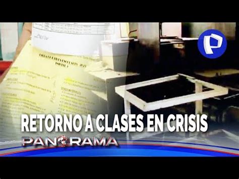 Retorno A Clases En Crisis 1041 Colegios En Riesgo De Colapso Y