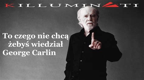 To czego nie chcą żebyś wiedział George Carlin YouTube