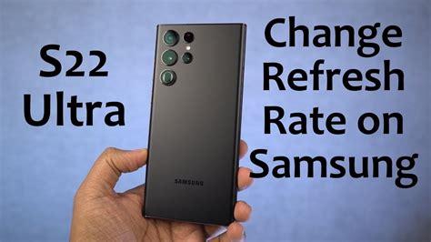 How To Change Refresh Rate On Samsung Phones Samsung S Ultra S