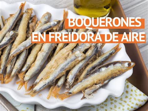 C Mo Hacer Boquerones En La Freidora De Aire Truco Culinario