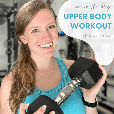 Upper Body Workout Fit Fierce And Female