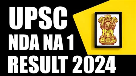 Upsc Nda Na Result Upsc Nda Na Result Out Check Name Wise