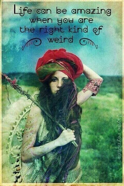 ☮ American Hippie ☮ My Weird Hippie Quotes Wild Women Sisterhood