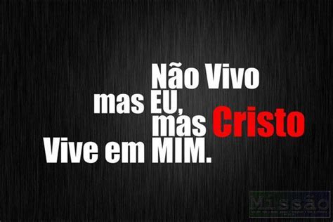 Ser Diferente Para Um Mundo Diferente N O Vivo Eu Mas Cristo Vive