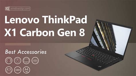 Best Lenovo ThinkPad X1 Carbon Gen 8 Accessories in 2020