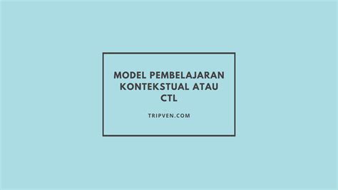 Kelebihan Dan Kekurangan Ctl Sinau