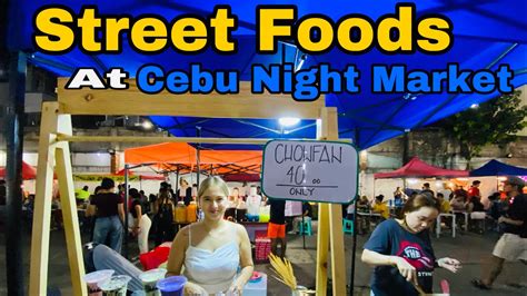 Cebu Night Market Street Foods Street Foods Tour At Cebu Philippines