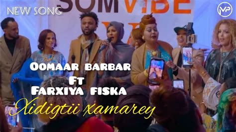 OOMAAR BARBAR FT FARXIYA FISKA XIDIGTII XAMAREY LONDON SHOW 2023 YouTube