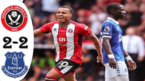 Sheffield United Vs Everton 2 2 Highlights Goals Premier League 2023