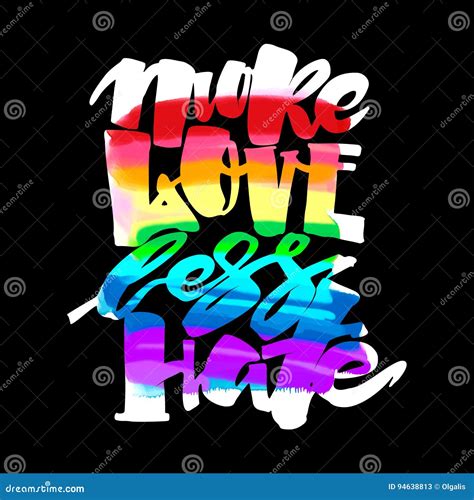 More Love Less Hate Gay Pride Lettering Calligraphic Concept I Stock