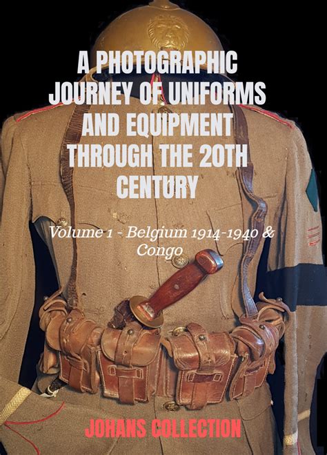 A Photographic Journey Of Uniforms And Equipment Through The 20th Century