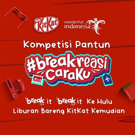 Lomba Pantun Kitkat Berhadiah Liburan Ke Destinasi Impian