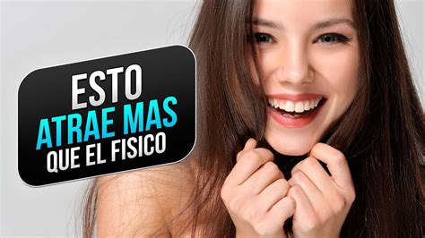 7 Cualidades Más Atractivas Que El Físico Que Tú Puedes Desarrollar La Filosofía De Nix