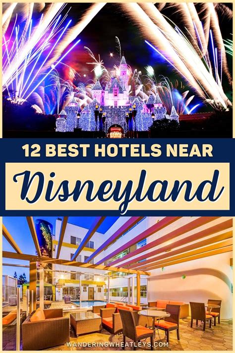 The 12 Best Hotels Near Disneyland (Anaheim, California) – Wandering ...