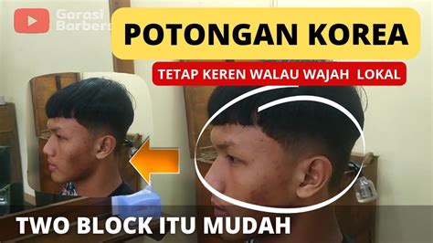 MUKA JAWA POTONGAN KOREA TETEP GANTENG MAKSIMAL MOTONG RAMBUT