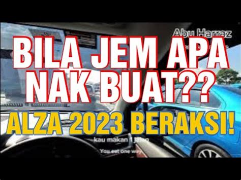 APA NAK BUAT BILA JEM JOM TENGOK ALZA ADV BERAKSI YouTube