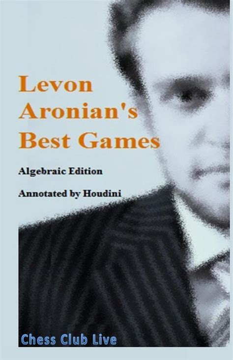 Levon Aronian's Best Games | Book 211027