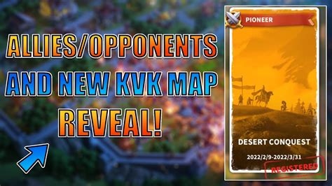 K412 Allies Opponents And New Desert Conquest KVK Map Reveal Rise Of