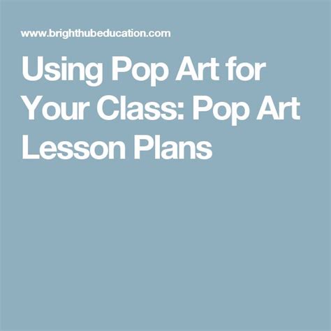 Using Pop Art for Your Class: Pop Art Lesson Plans | Art lesson plans ...