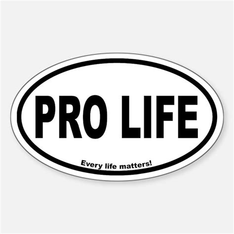 Pro Life Bumper Stickers Car Stickers Decals And More