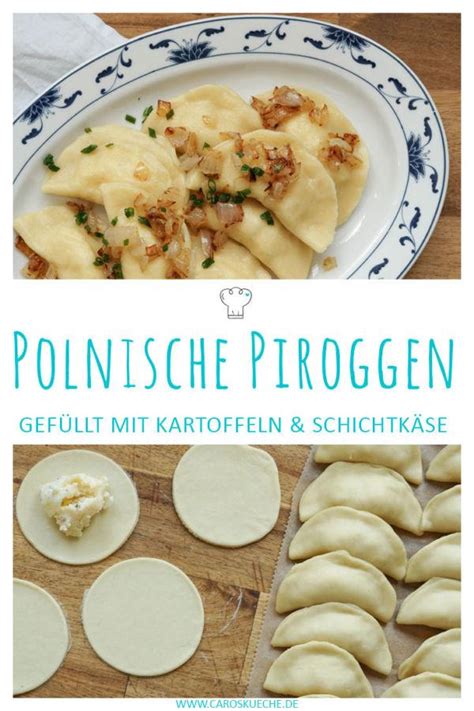 Polnische Piroggen Rezept für vegetarische Piroggen Caros Küche