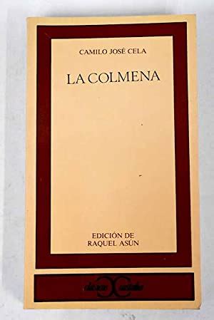 LA COLMENA Edición de Raquel Asún de Cela Camilo José Nuevo 1990