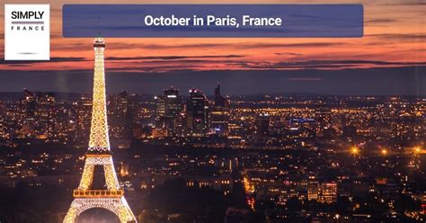 October In Paris A Weather Packing And Events Guide Simply France