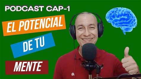 Podcast DESPIERTA TU POTENCIAL Capitulo 1 El Potencial De Tu