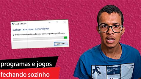 Programas E Jogos Fechando Sozinho No Pc Aprenda Como Resolver