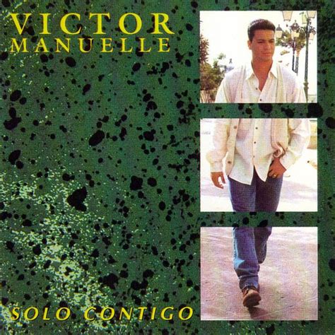Víctor Manuelle Sólo Contigo Lyrics And Tracklist Genius