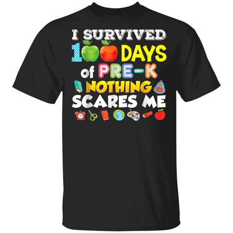 I Survived 100 Days Of Pre K Nothing Scares Me 100th Day G500 Gildan 5