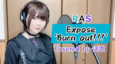 Expose Burn Out Raise A Suilen Covered By Youtube