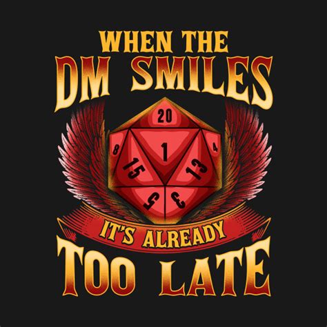 Funny When The Dm Smiles Its Already Too Late When The Dm Smiles