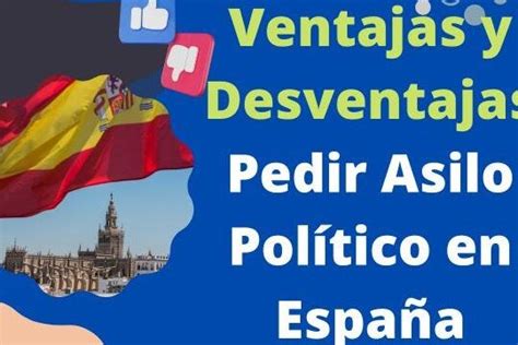 Ventajas Y Desventajas De Pedir Asilo Político En España