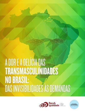 Relat Rio A Dor E A Del Cia Das Transmasculinidades No Brasil Free