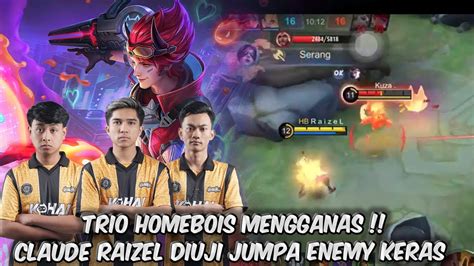 TRIO HOMEBOIS MENGGANASCLAUDE RAIZEL DIUJI JUMPA ENEMY KERASMOBILE