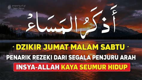 DZIKIR SORE PETANG HARI JUMAT MALAM SABTU Doa Malaikat Mustajab