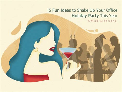 15 Fun Office Holiday Party Ideas Office Libations