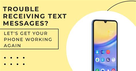 Why Does My Samsung Galaxy A15 Cant Receive Textsms Messages But Can