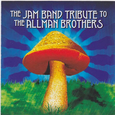 The Jam Band Tribute To The Allman Brothers 2002 Cd Discogs