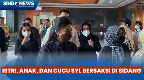 Bongkar Aliran Uang Kpk Hadirkan Istri Hingga Cucu Syl Di Persidangan