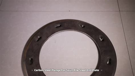 Mm Concrete Spun Pile Pipe Steel Flange Joint End Plate Buy