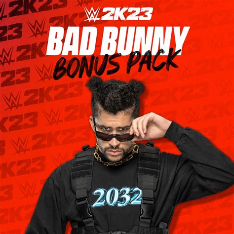 Wwe 2k23 Bad Bunny Bonus Pack