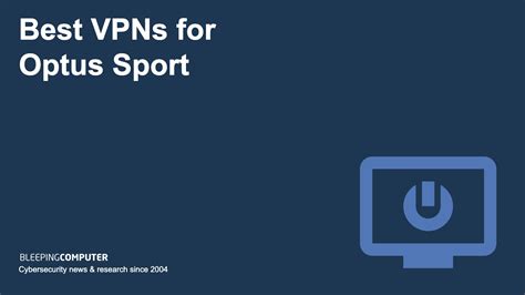 Best Vpns For Optus Sport Watch From Anywhere