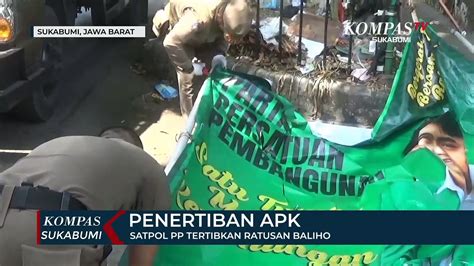 Belum Masuk Tahapan Kampanye Satpol Pp Tertibkan Ratusan Baliho Video